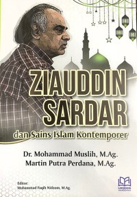 Image of Ziauddin Sardar dan Sains Islam Kontemporer